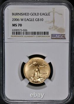 2006-W Gold American Eagle $10 NGC MS70 Burnished Brown Label