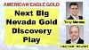 Prochain Big Nevada Gold Discovery Jouer W American Eagle Gold S Ceo Tony Moreau U0026 Chaise Stephen Stewart